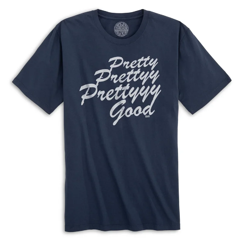 Men's versatile fit t-shirt-Pretty Pretty Pretty Good Organic Cotton T-shirt