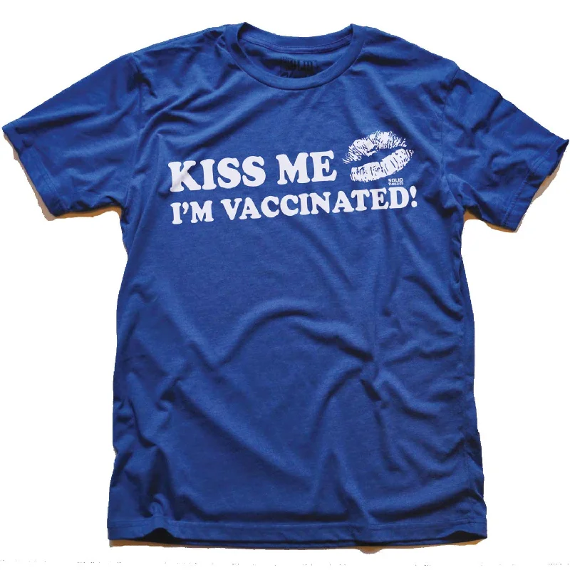 Men's relaxed casual t-shirt-Kiss Me I'm Vaccinated T-shirt | Supports World Health