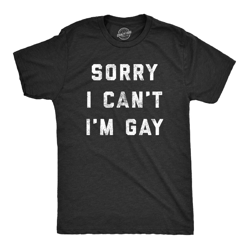 Men's tech-inspired t-shirt-Sorry I Can't I'm Gay Men's T Shirt