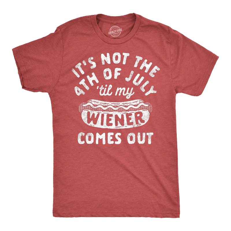 Men's lightweight performance t-shirt-Its Not The Fourth Of July Til My Wiener Comes Out Men's T Shirt