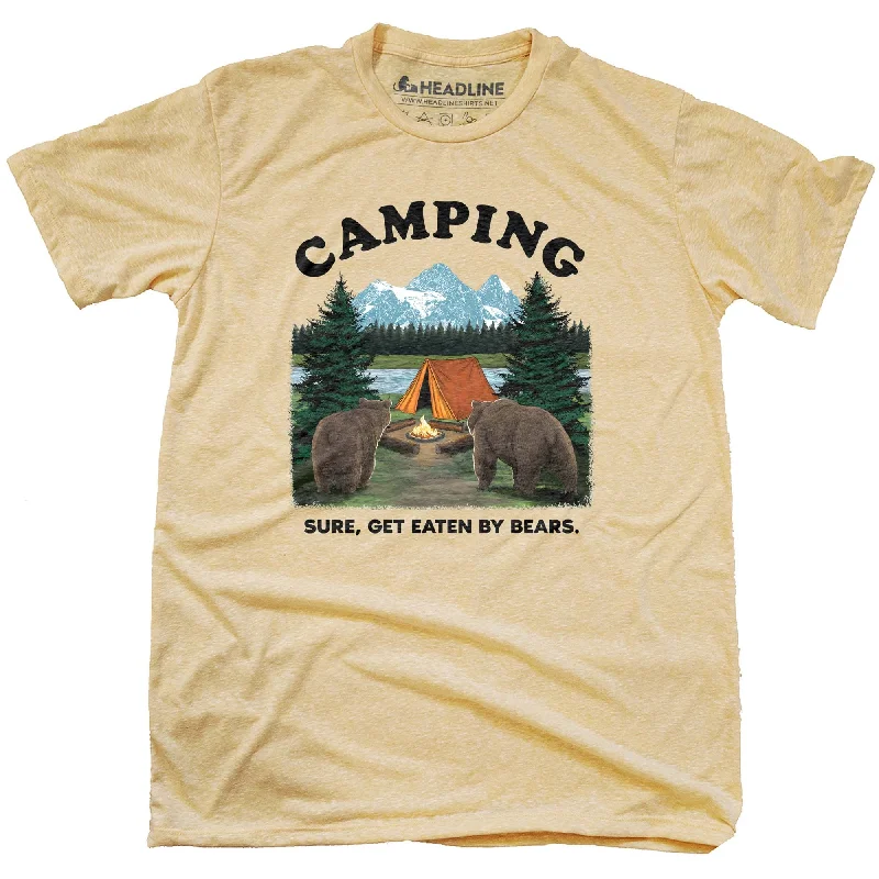 Men's casual streetwear t-shirt-Camping, Sure Get Eaten By Bears T-Shirt