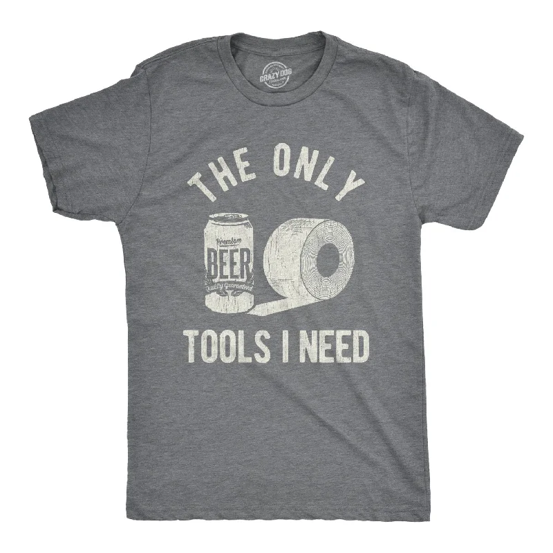 Men's workout performance t-shirt-The Only Tools I Need Men's T Shirt