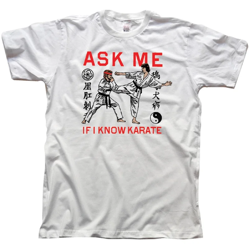 Men's weather-resistant casual t-shirt-Ask Me If I Know Karate T-shirt