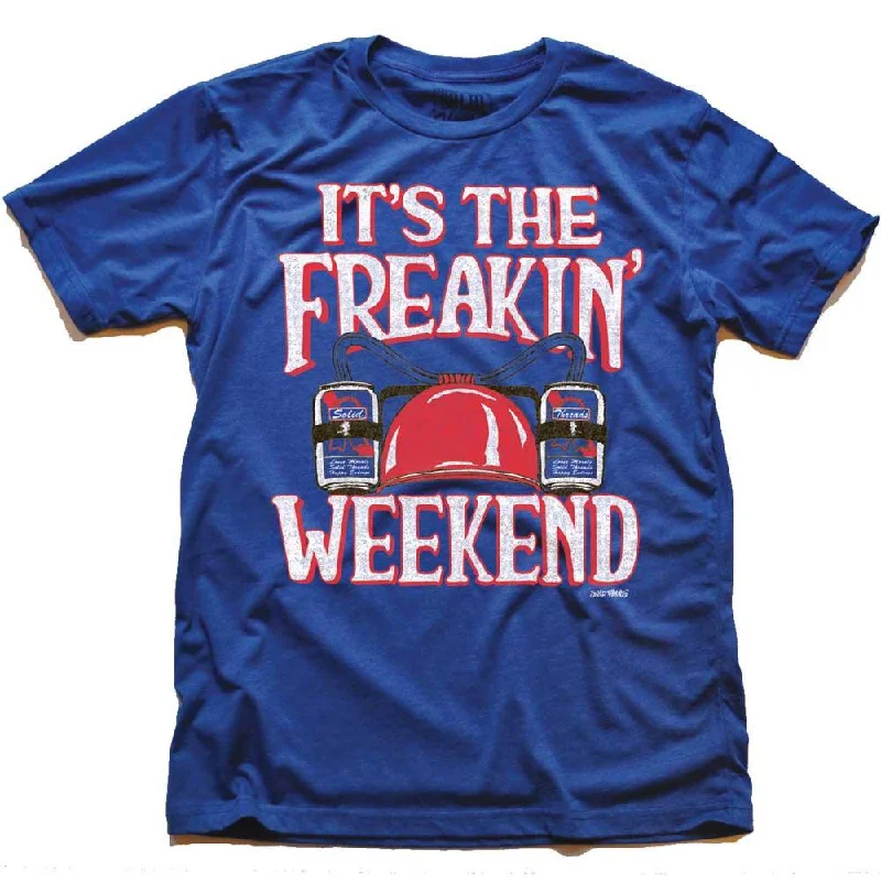 Men's modern casual t-shirt-It's The Freakin Weekend T-shirt