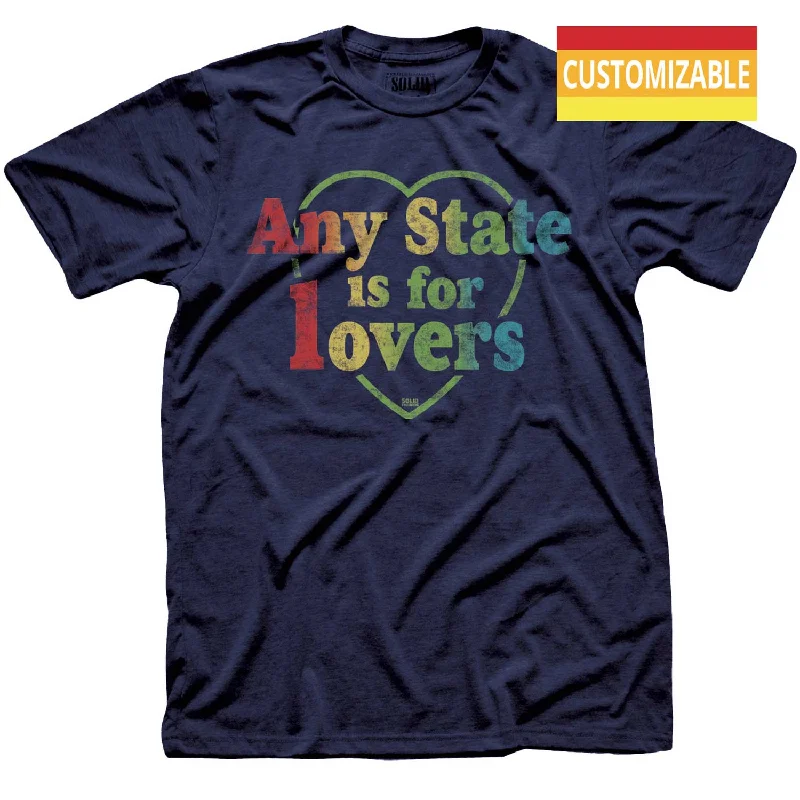 Men's summer fit t-shirt-"Any State" is for Lovers Personalized T-shirt