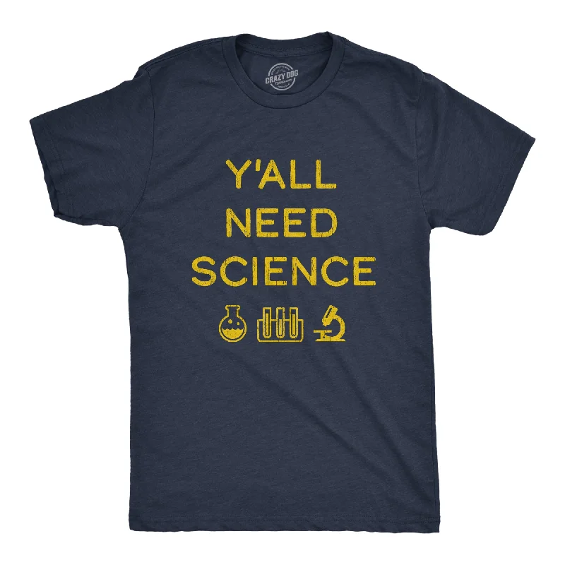 Men's fitness training t-shirt-Y'all Need Science Men's T Shirt